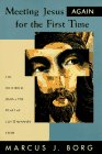 Meeting Jesus Again for the First Time:  Buy at amazon.com!